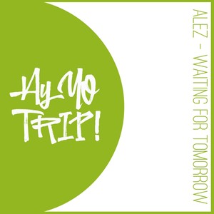 Waiting For Tomorrow (Original Mix)