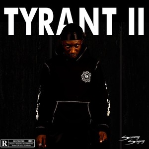 TYRANT II (Explicit)