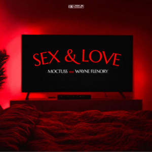 SEX & LOVE (Explicit)