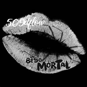 UN BESO MORTAL (Radio Edit)
