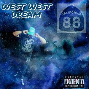 WEST WEST DREAM (Explicit)