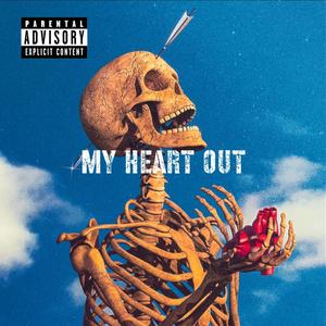 My Heart Out (Explicit)