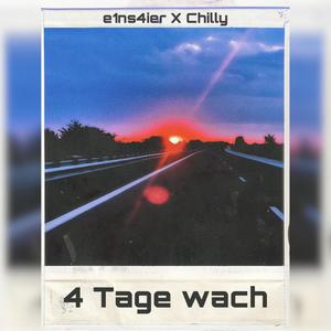 4 Tage wach (feat. Chilly❄️) [Explicit]