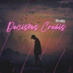 Decisões Cruéis
