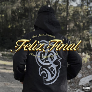 Feliz Final (Explicit)