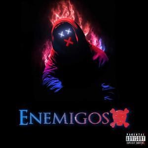 ENEMIGOS (feat. K-JOHN) [Explicit]