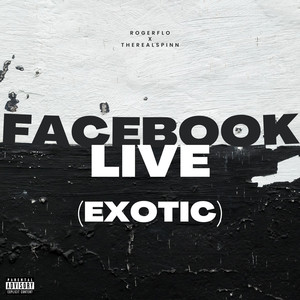 Facebook Live (Exotic) (Explicit)