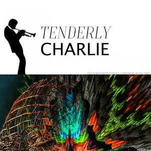 Tenderly Charlie