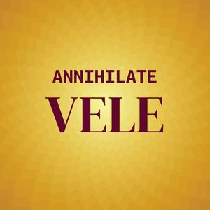 Annihilate Vele