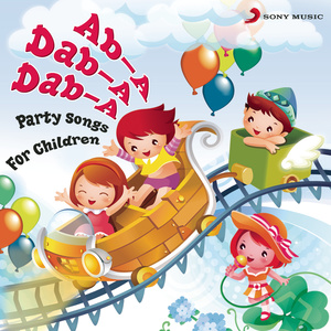 Ab-A Dab-A Dab-A (Party Songs for Children)