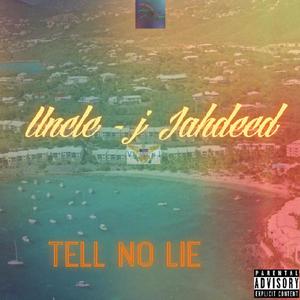 Tell No Lie (Explicit)