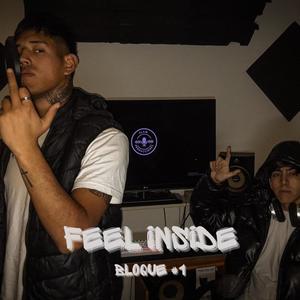 FEEL INSIDE | BLOQUE #1 (LOS BLOQUES SESSIONS) [Explicit]