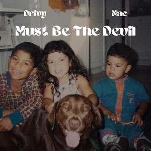 Must Be the Devil (Explicit)