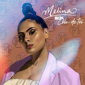 Loin de toi(feat. Melina SDK)