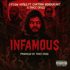 Infamous (feat. Thicc Criss & Cartoon Bondurant) (Explicit)