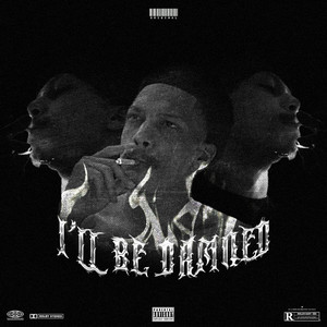 I'll Be Damned (Toosii Diss) (Explicit)