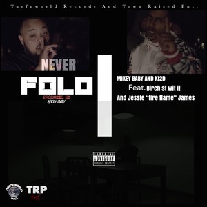 Never Fold (feat. Birch St. Wit It & Jesse Fire Flame James) [Explicit]