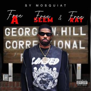 Free A Free Seem & Free Ray (Explicit)