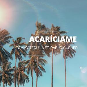 Acaríciame (feat. Pablo Cubher)