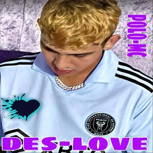 Des-love (feat. Polo-Mc)