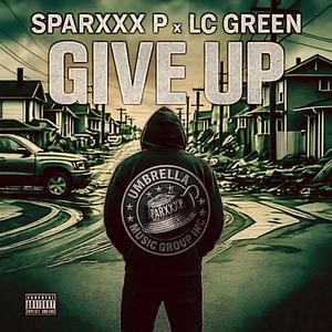 Give Up (Explicit)