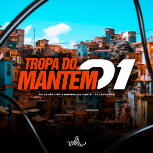 Tropa Do Mantém 01 (Explicit)