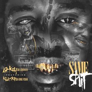 Same **** (feat. Killa Skip) (Explicit)