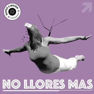 No llores mas