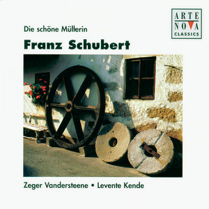 Schubert: Die schöne Müllerin D795