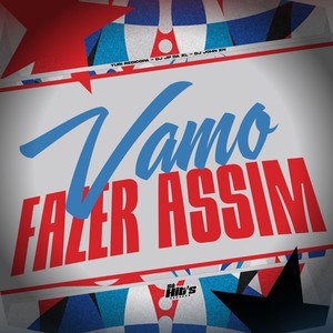 Vamo Fazer Assim (Explicit)