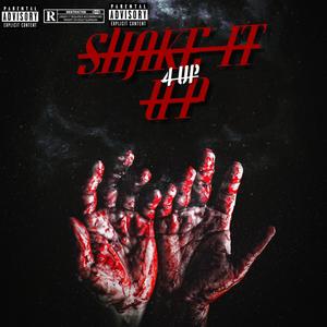 4 Up Shake It Up (Explicit)