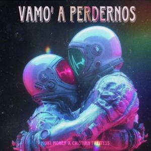 Vamo a Perdenos (feat. Cristian Freites) [Explicit]