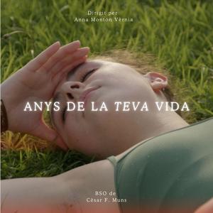 Anys de la Teva Vida - BSO Curtmetratge