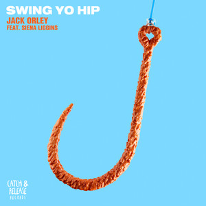 Swing Yo Hip (feat. Siena Liggins)