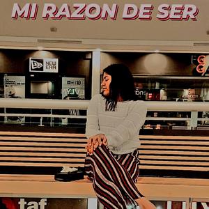 Mi razon de ser (ACHG ) [Explicit]