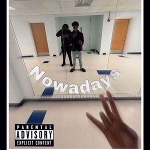 Nowadays (Explicit)