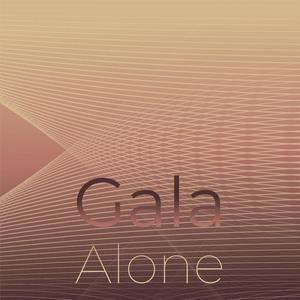 Gala Alone