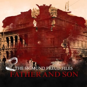 A Historical Psycho Thriller Series - The Sigmund Freud Files, Episode 2: Father and Son, Chapter 21 (口白)