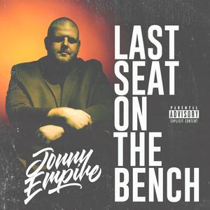 Last Seat On The Bench (Explicit)