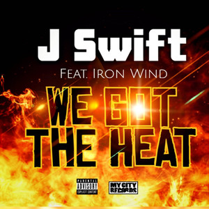 We Got The Heat (Explicit)