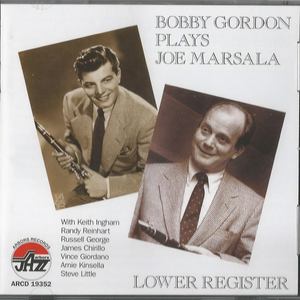 Bobby Gordon Plays Joe Marsala : Lower Register