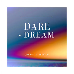 Dare to Dream