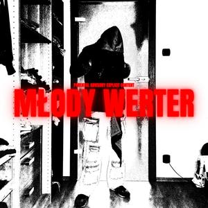 MŁODY WERTER (Explicit)