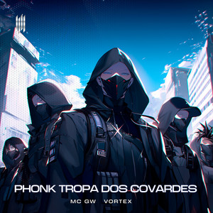 PHONK TROPA DOS COVARDES (SLOWED|Explicit)