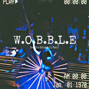 Wobble (feat. Lil Basil) (Explicit)