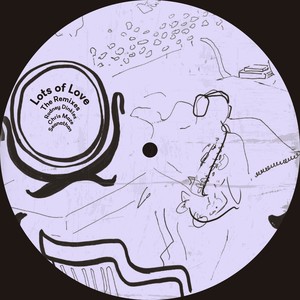 Lots of Love (Chris Maze Remix)