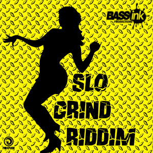 Slo Grind Riddim