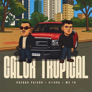 Calor Tropical (Explicit)
