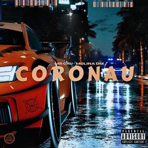 Coronau (feat. Molina DM) (Explicit)