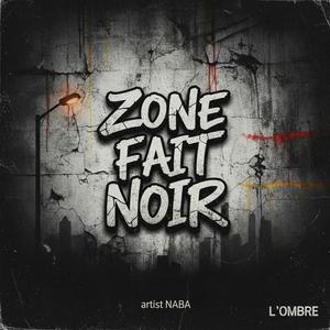 Zone fait noir